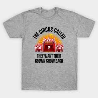 The Circus Called Alt T-Shirt